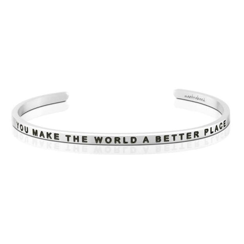 You Make The World A Better Place Bracelet | Mantraband Hot on Sale